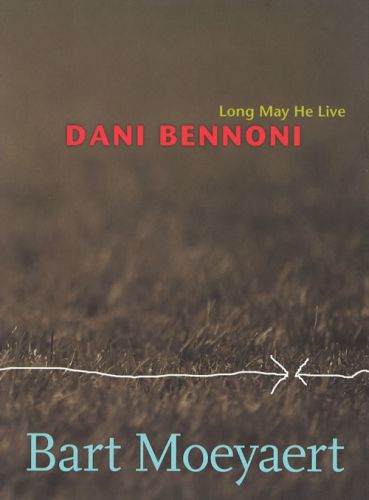 Dani Bennoni: Long May He Live