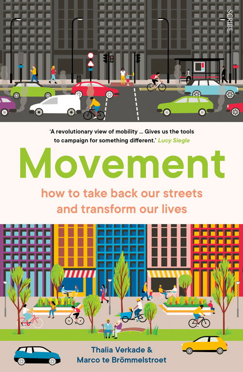 Movement: how to take back our streets and transform our lives
